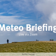 Nicht verpassen: heute Abend 20:30 Live Meteo Briefing für Morgen