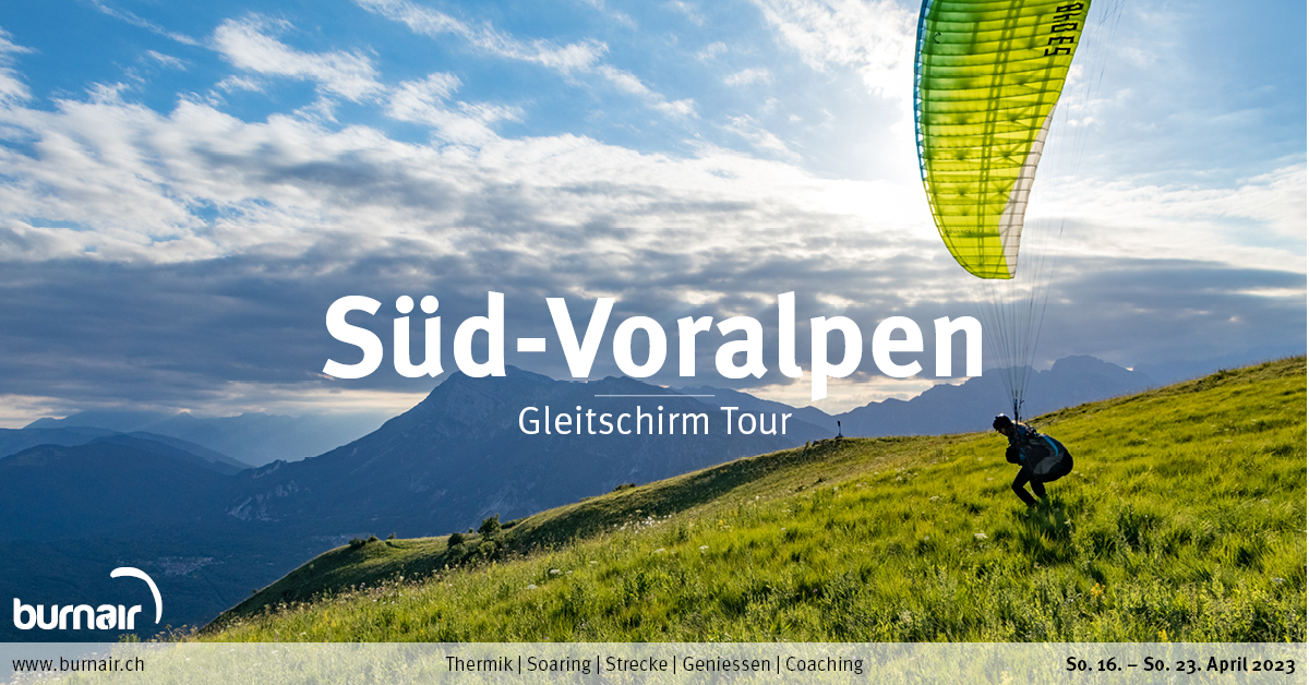 Süd-Voralpen Tour 2023 – Gleitschirm Tour